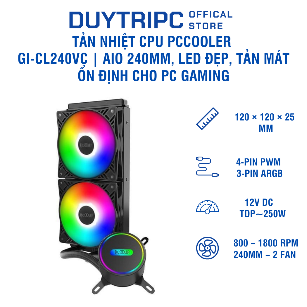 Tản nhiệt CPU PCCooler GI-CL240VC | AIO 240mm, LED đẹp, tản mát ổn định cho PC gaming